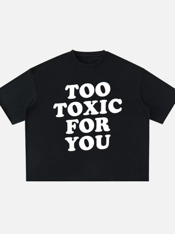TOO TOXIC OVERSIZED GRAPHIC T SHIRT
